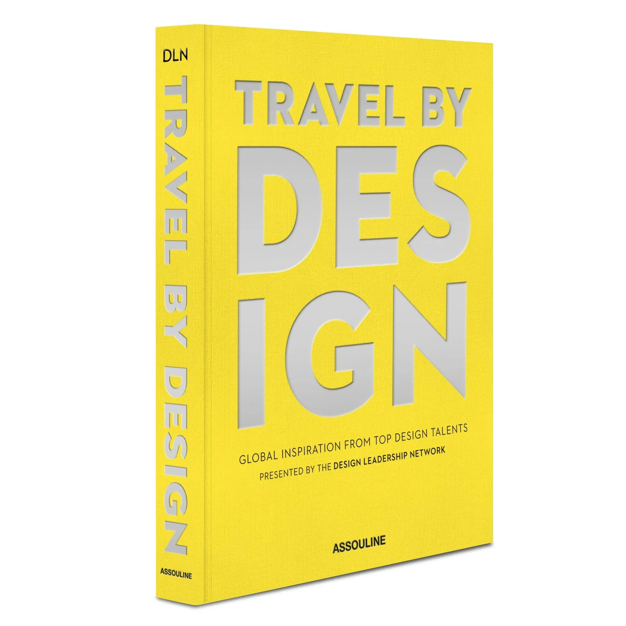 ASSOULINE Travel by Design Hardcover Book by The Design Leadership Network