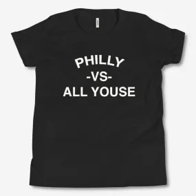 "Philly vs. All Youse" Youth Tee