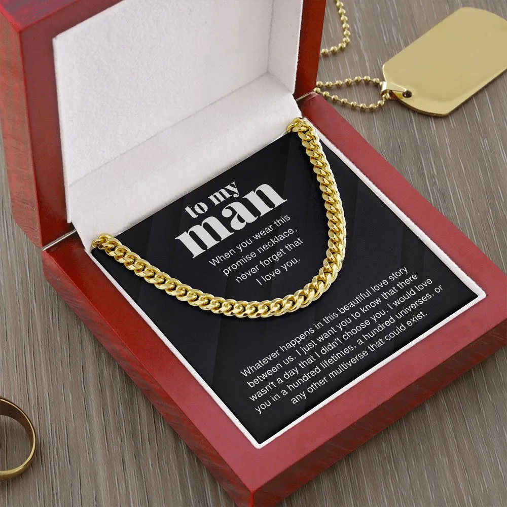 To My Man Gift I Would Love You A Hundred Lifetimes For Boyfriend Cuban Link Chain Necklace