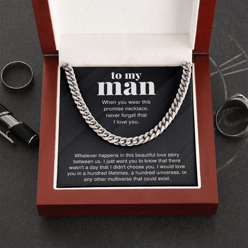 To My Man Gift I Would Love You A Hundred Lifetimes For Boyfriend Cuban Link Chain Necklace